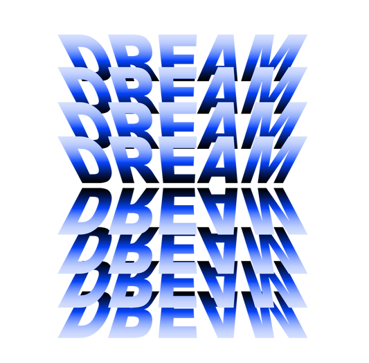 Dream -Typography Art